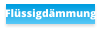 Flüssigdämmung