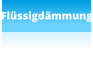 Flüssigdämmung