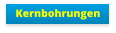 Kernbohrungen