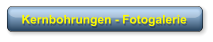 Kernbohrungen - Fotogalerie
