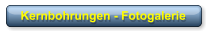 Kernbohrungen - Fotogalerie